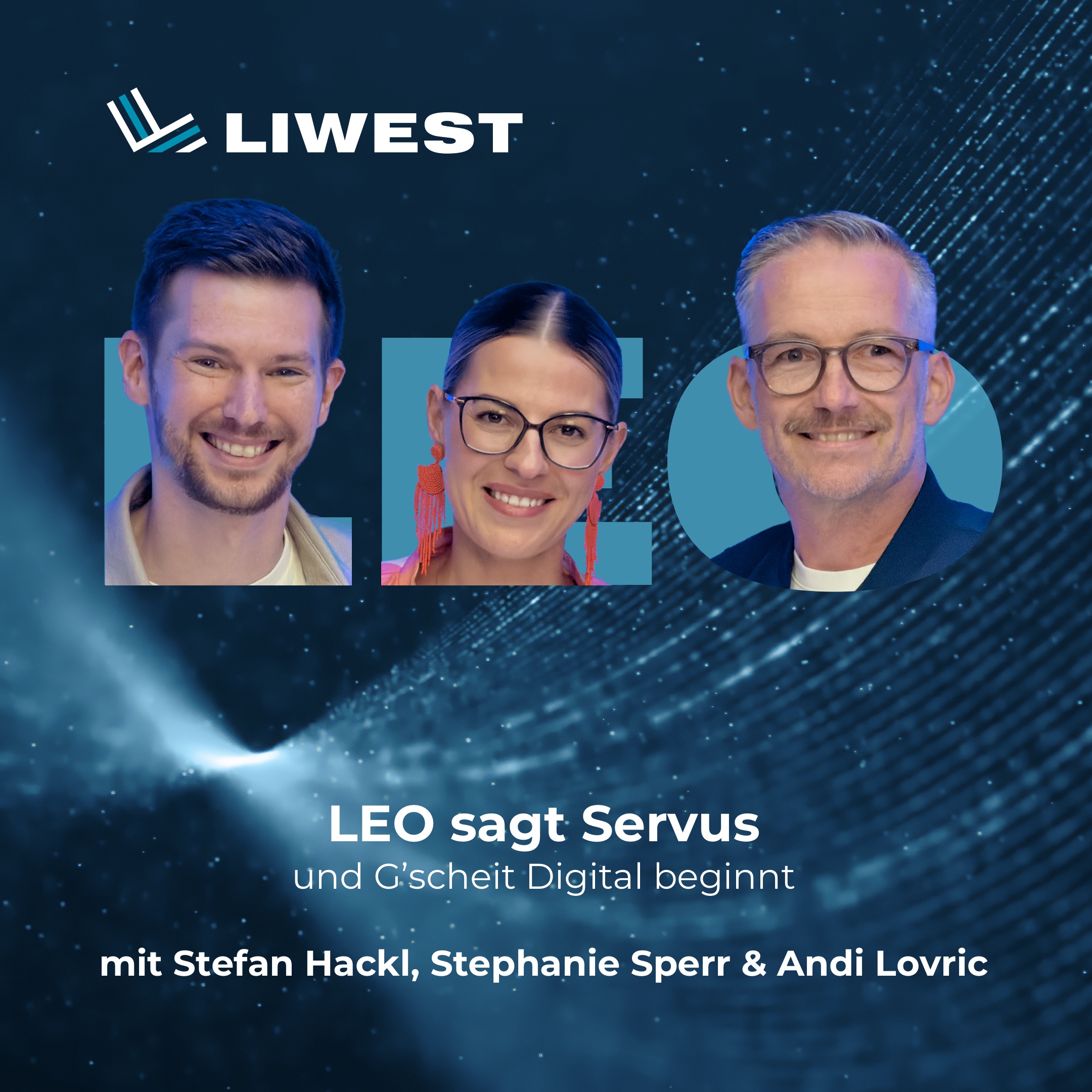 LEO – dein Podcast für die Technologie- und Start-up-Welt in Oberösterreich