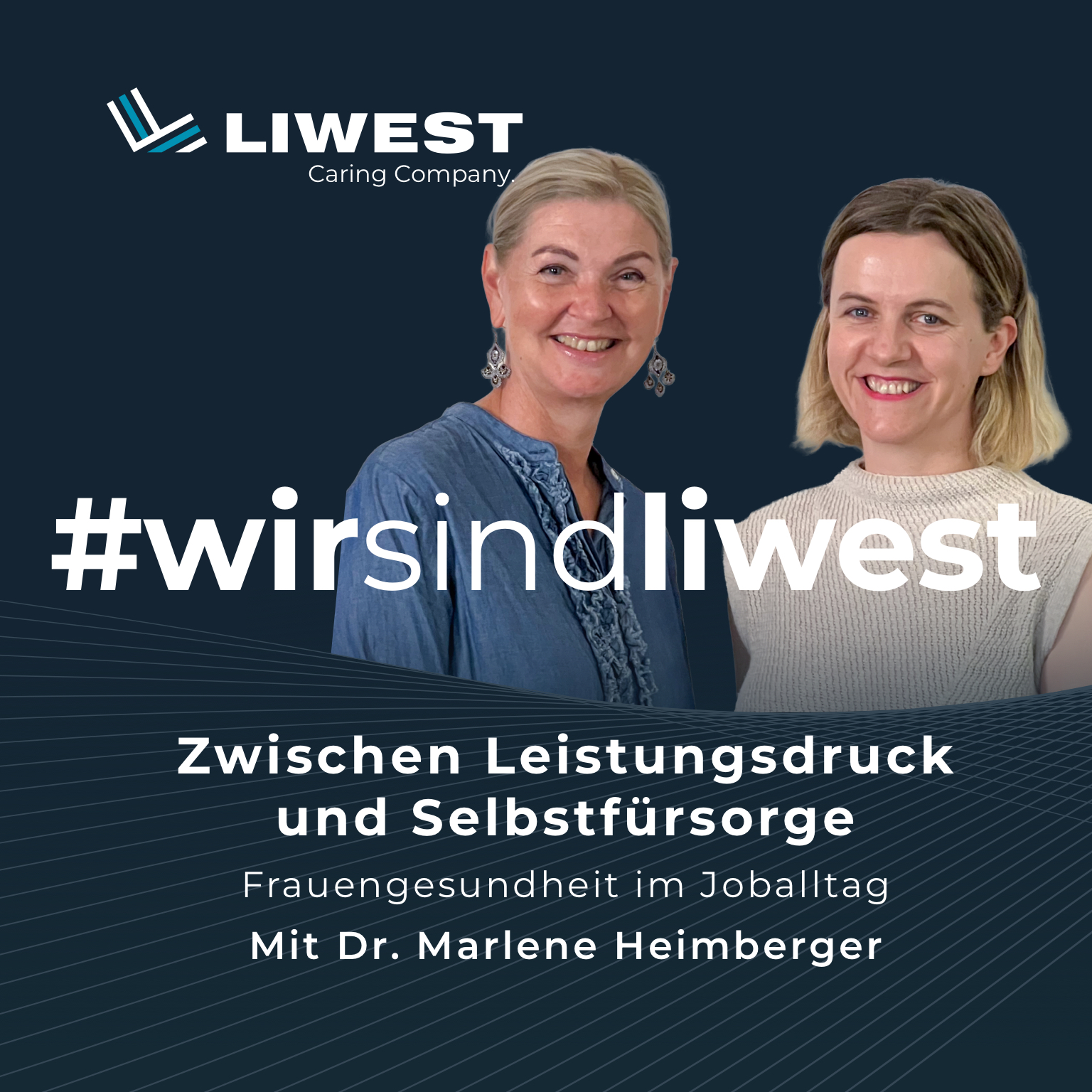 #wirsindliwest - der Podcast rund um die Arbeitswelt bei LIWEST