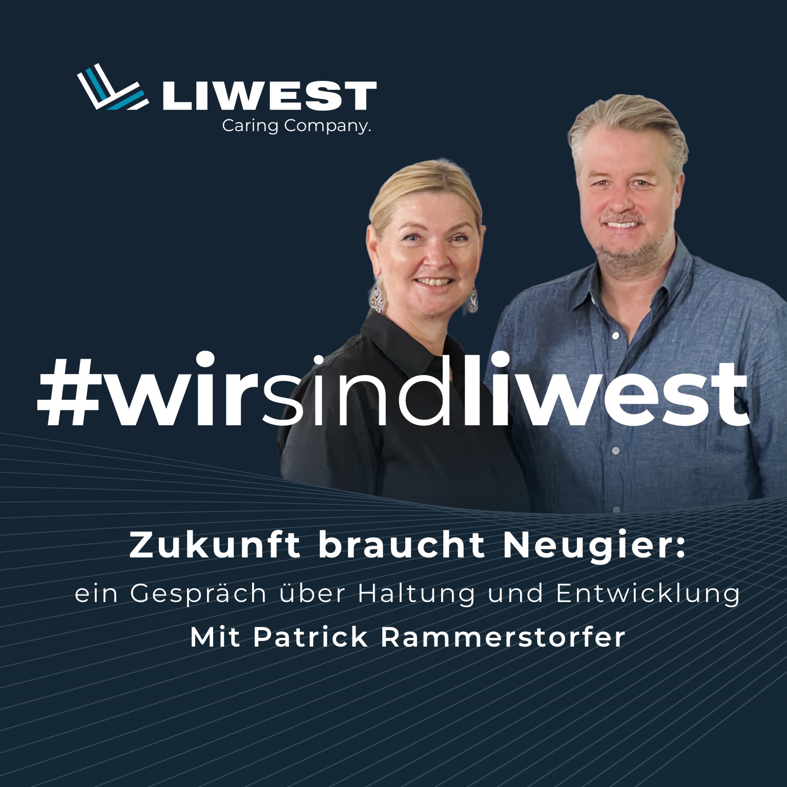 #wirsindliwest - der Podcast rund um die Arbeitswelt bei LIWEST