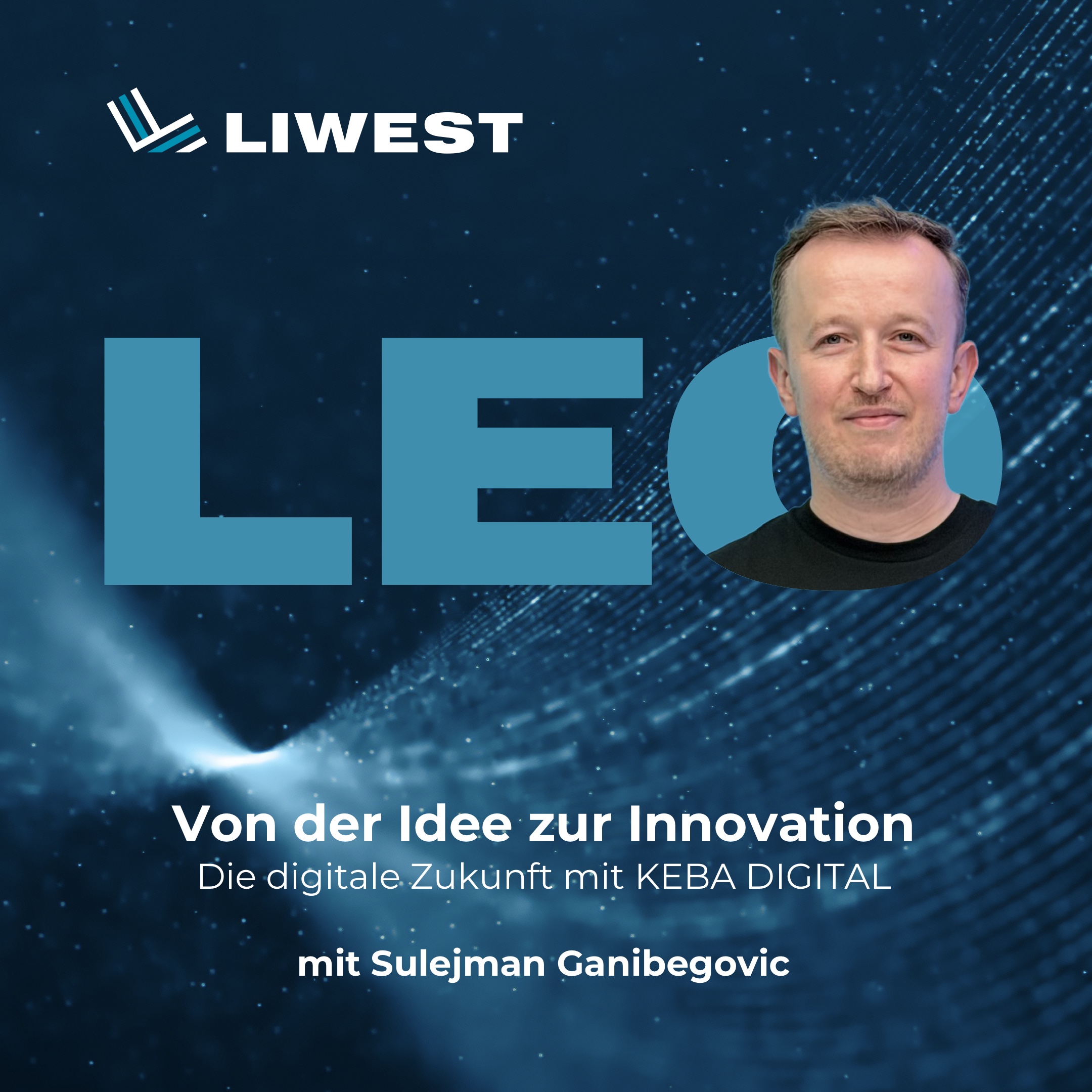 LEO – dein Podcast für die Technologie- und Start-up-Welt in Oberösterreich