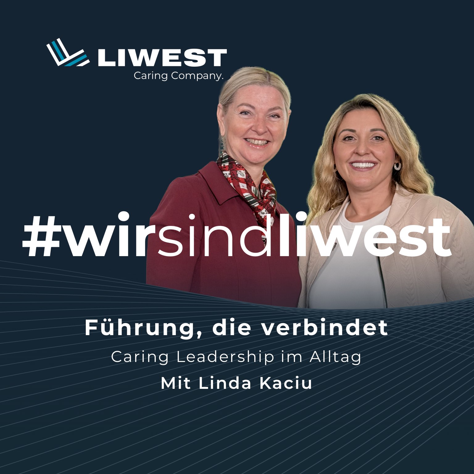 #wirsindliwest - der Podcast rund um die Arbeitswelt bei LIWEST