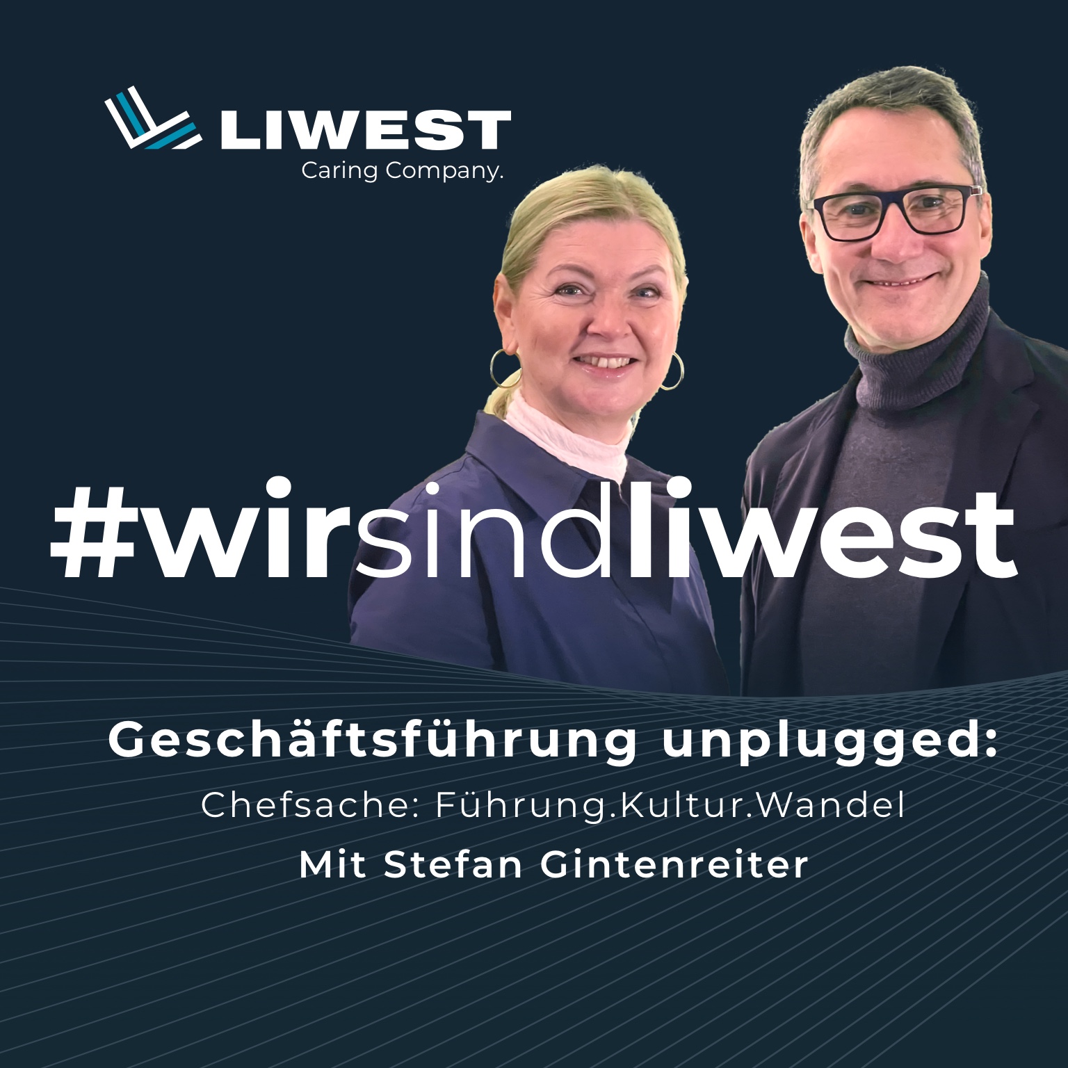 #wirsindliwest - der Podcast rund um die Arbeitswelt bei LIWEST