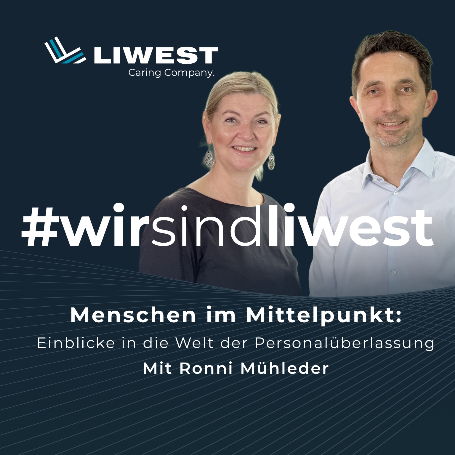#wirsindliwest - der Podcast rund um die Arbeitswelt bei LIWEST
